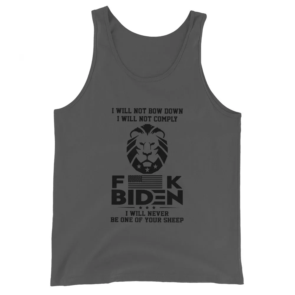 F**K BIDEN ! Not one of your sheep ! Unisex Tank Top