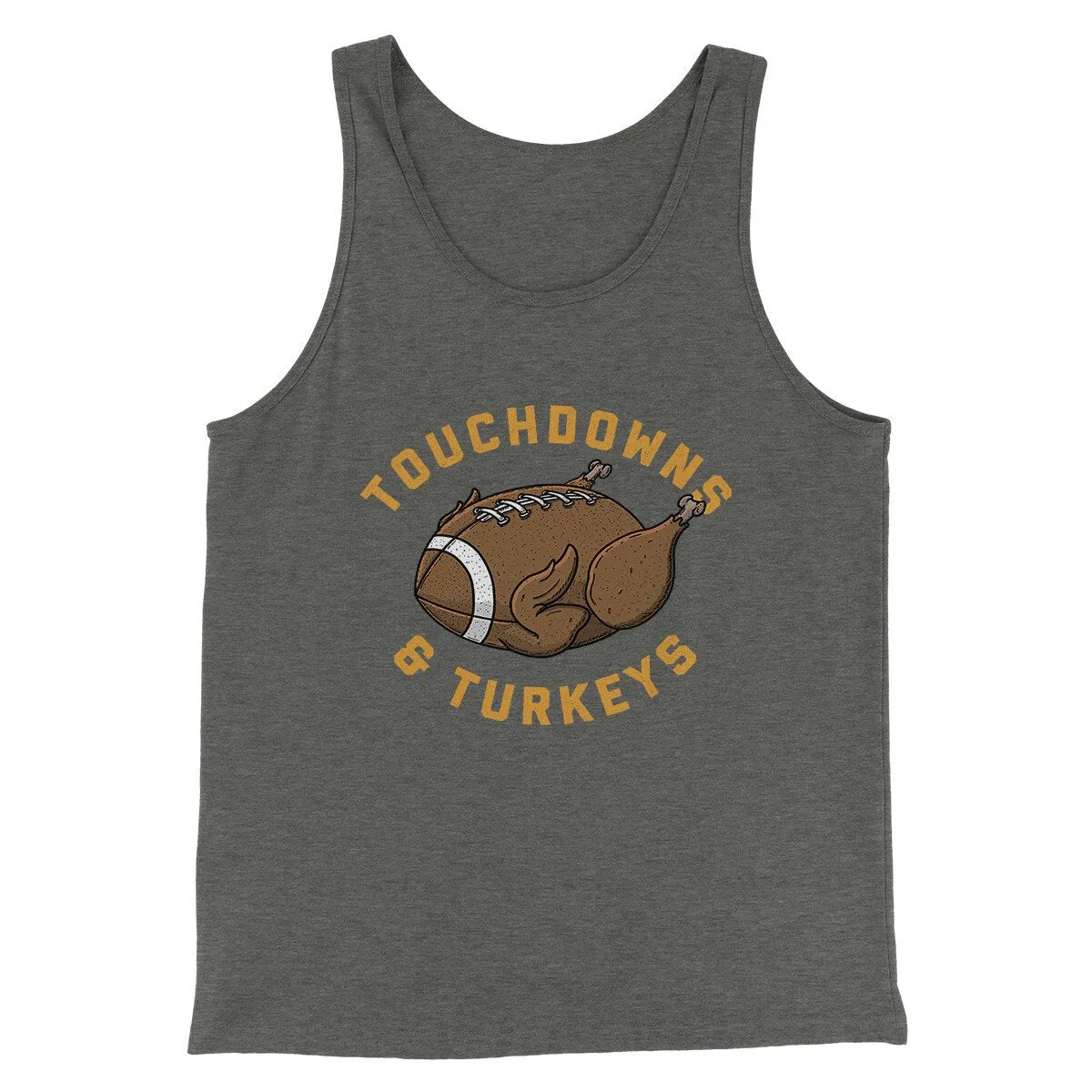 Touchdowns And Turkeys Funny Thanksgiving Men/Unisex Tank Top